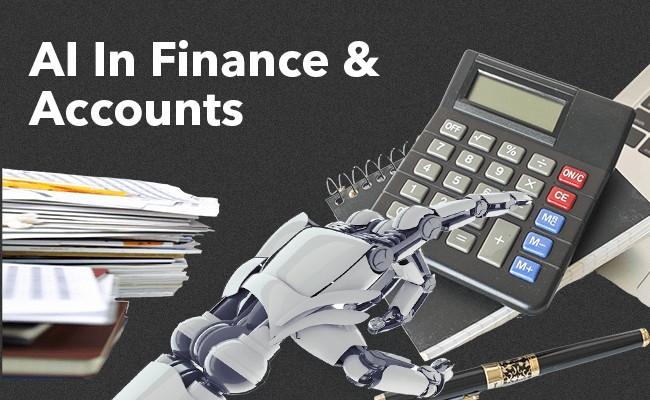 Use of AI in Accounts and Finance