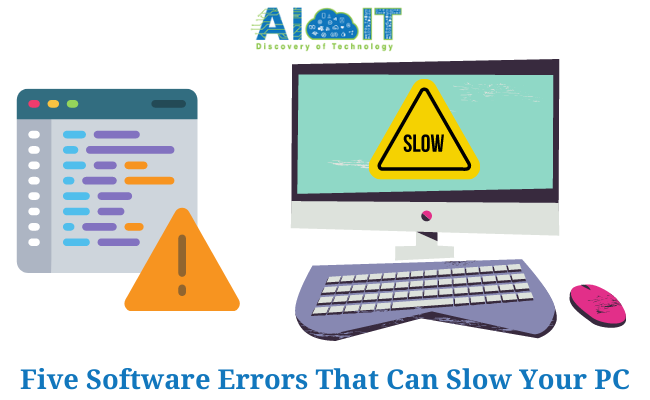 Five Software Errors That Can Slow Your PC
