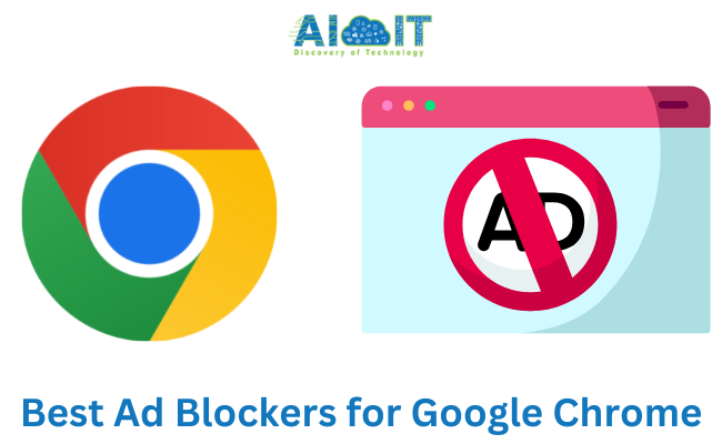 Best 6 Ad Blockers for Chrome In 2023