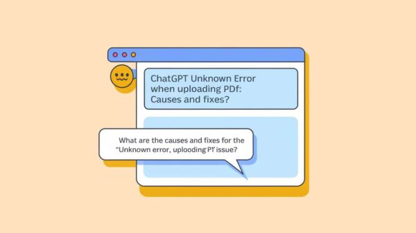 ChatGPT Unknown Error When Uploading PDF: Causes and Fixes