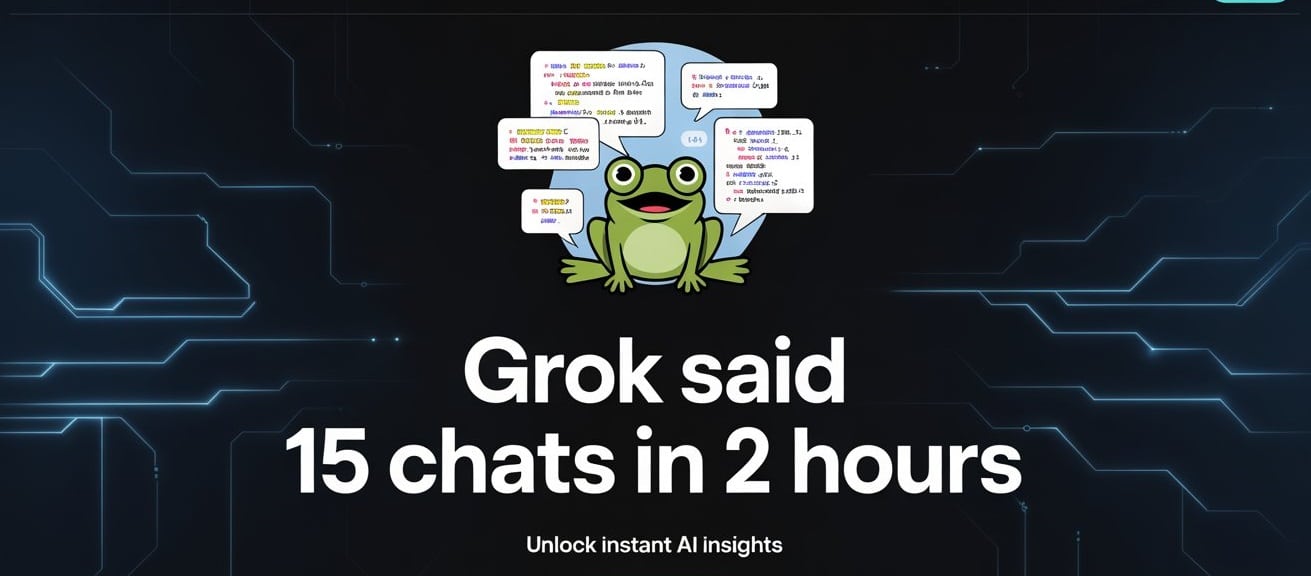 Grok Said 15 Chats in 2 Hours and Wants Signup: What It Means for Users