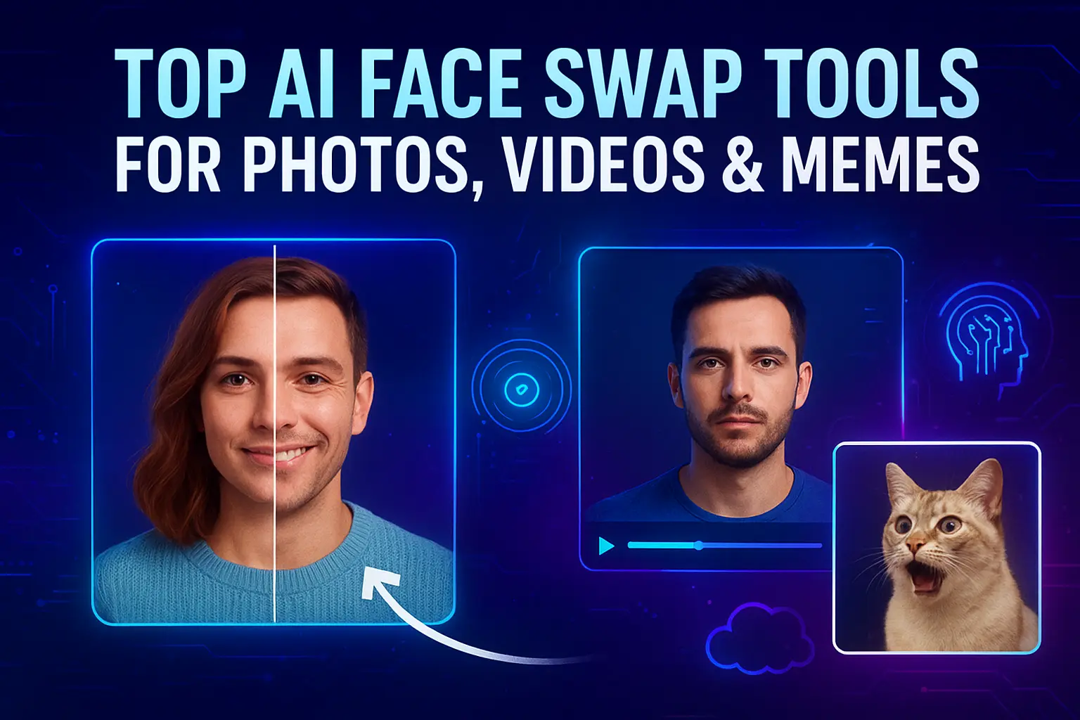 Top 10 AI Face Swap Tools for Photos, Videos & Memes (2025)
