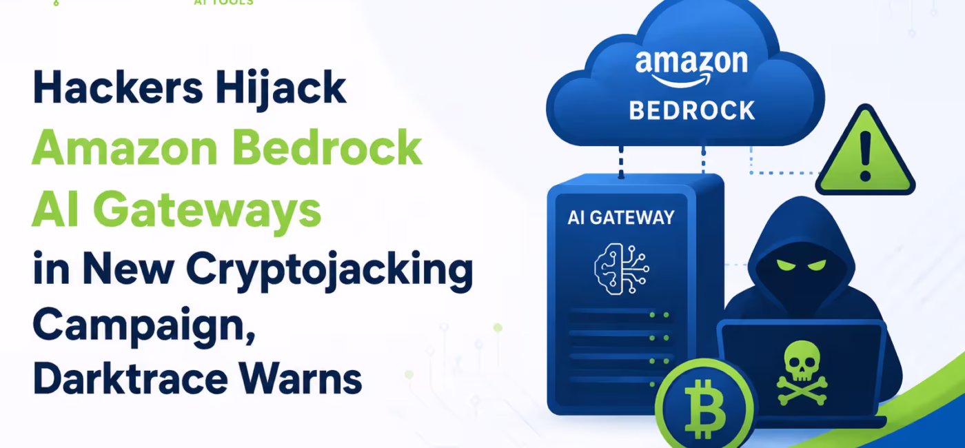 Hackers Hijack Amazon Bedrock AI Gateways in New Cryptojacking Campaign, Darktrace Warns