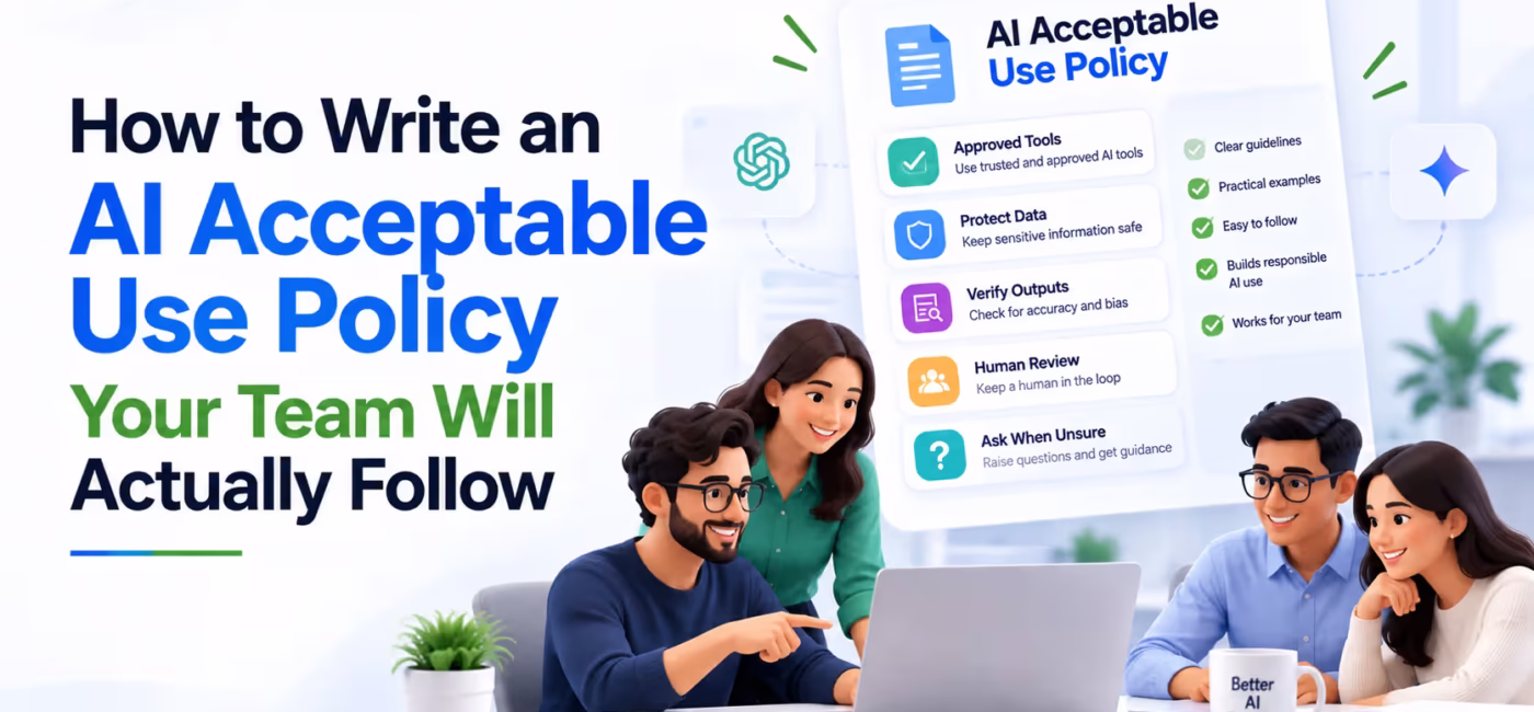 How to Write an AI Acceptable Use Policy Your Team Will Actually Follow